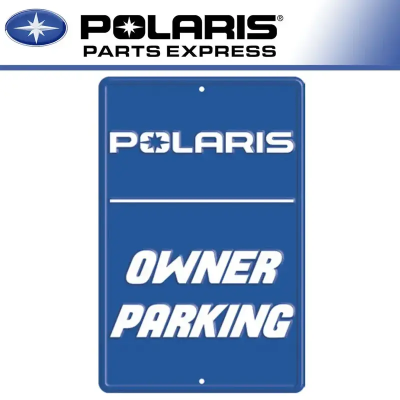 NEW GENUINE POLARIS OWNER PARKING SIGN BLUE 2869934
