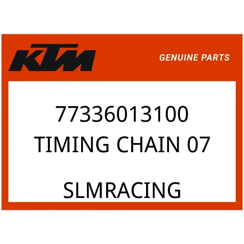 KTM OEM Part 77336013100 TIMING CHAIN                07