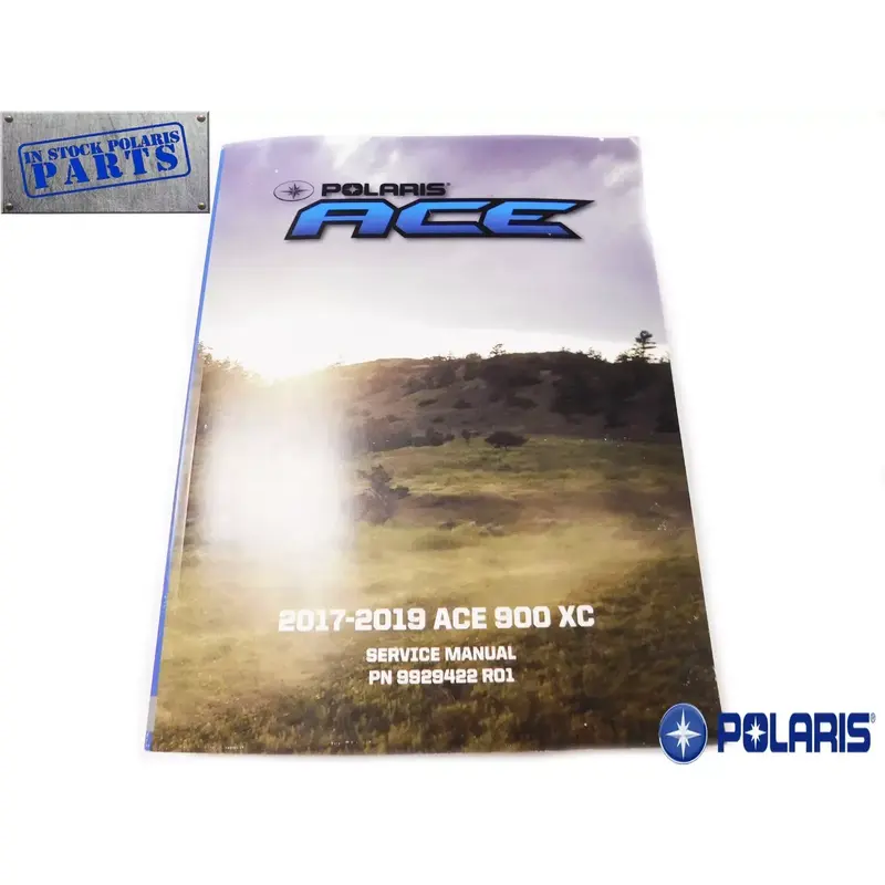2017 - 2019 Polaris Ace 900 XC Genuine OEM Authentic Service Repair Manual