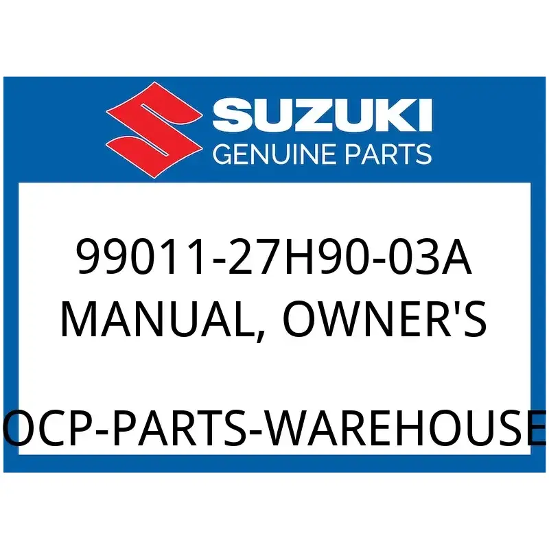 Suzuki OEM Part 99011-27H90-03A MANUAL, OWNER'S